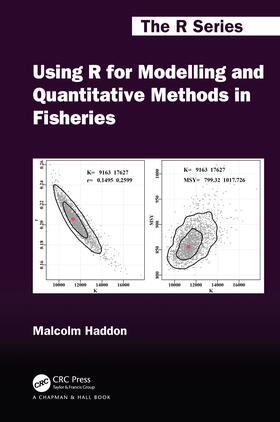 Haddon |  Using R for Modelling and Quantitative Methods in Fisheries | Buch |  Sack Fachmedien