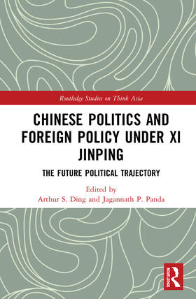 Ding / Panda |  Chinese Politics and Foreign Policy under Xi Jinping | Buch |  Sack Fachmedien