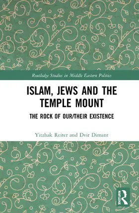 Reiter / Dimant |  Islam, Jews and the Temple Mount | Buch |  Sack Fachmedien