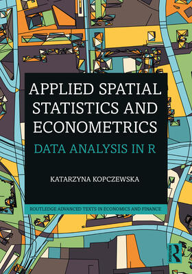 Kopczewska | Applied Spatial Statistics and Econometrics | Buch | 978-0-367-47076-0 | sack.de