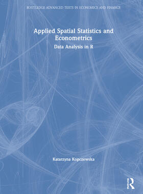 Kopczewska | Applied Spatial Statistics and Econometrics | Buch | 978-0-367-47077-7 | sack.de