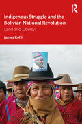 Kohl |  Indigenous Struggle and the Bolivian National Revolution | Buch |  Sack Fachmedien
