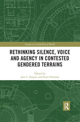 Parpart / Parashar | Rethinking Silence, Voice and Agency in Contested Gendered Terrains | Buch | 978-0-367-47161-3 | sack.de