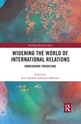 Aydinli / Biltekin |  Widening the World of International Relations | Buch |  Sack Fachmedien