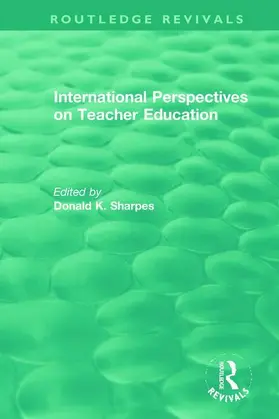 Sharpes |  International Perspectives on Teacher Education | Buch |  Sack Fachmedien