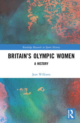 Williams |  Britain's Olympic Women | Buch |  Sack Fachmedien