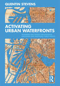 Stevens |  Activating Urban Waterfronts | Buch |  Sack Fachmedien