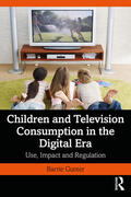 Gunter |  Children and Television Consumption in the Digital Era | Buch |  Sack Fachmedien