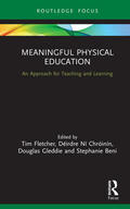 Ni Chroinin / Fletcher / Gleddie |  Meaningful Physical Education | Buch |  Sack Fachmedien