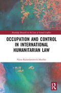 Kalandarishvili-Mueller |  Occupation and Control in International Humanitarian Law | Buch |  Sack Fachmedien