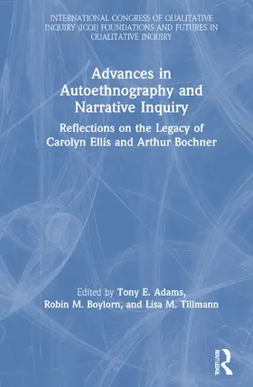 Adams / Boylorn / Tillmann |  Advances in Autoethnography and Narrative Inquiry | Buch |  Sack Fachmedien