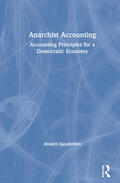 Sandstroem / Sandström |  Anarchist Accounting | Buch |  Sack Fachmedien