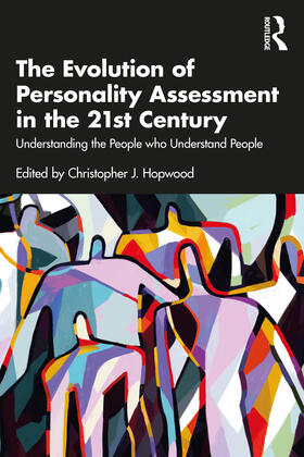 Hopwood | The Evolution of Personality Assessment in the 21st Century | Buch | 978-0-367-47742-4 | sack.de