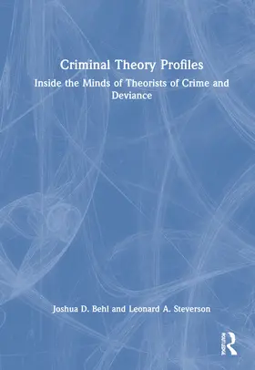 Behl / Steverson |  Criminal Theory Profiles | Buch |  Sack Fachmedien