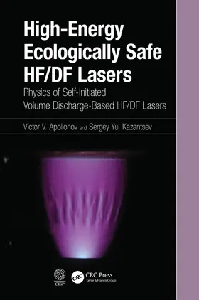 Apollonov / Kazantsev |  High-Energy Ecologically Safe HF/DF Lasers | Buch |  Sack Fachmedien