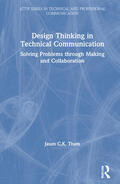 Tham |  Design Thinking in Technical Communication | Buch |  Sack Fachmedien