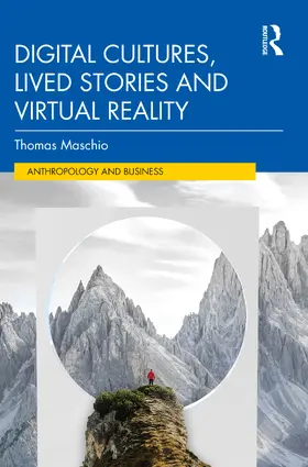 Maschio |  Digital Cultures, Lived Stories and Virtual Reality | Buch |  Sack Fachmedien