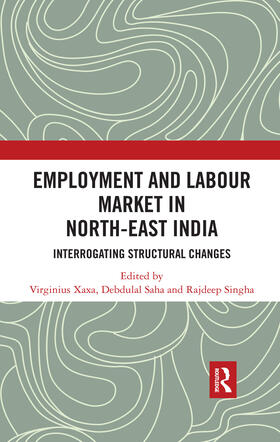 Xaxa / Saha / Singha |  Employment and Labour Market in North-East India | Buch |  Sack Fachmedien