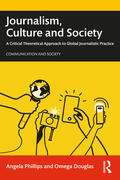 Phillips / Douglas |  Journalism, Culture and Society | Buch |  Sack Fachmedien