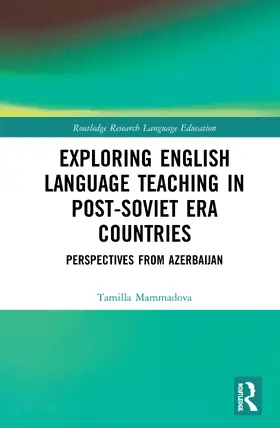 Mammadova |  Exploring English Language Teaching in Post-Soviet Era Countries | Buch |  Sack Fachmedien
