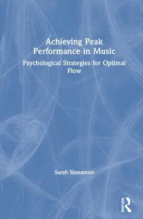 Sinnamon |  Achieving Peak Performance in Music | Buch |  Sack Fachmedien