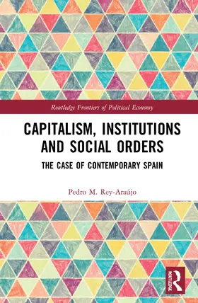 Rey-Araújo |  Capitalism, Institutions and Social Orders | Buch |  Sack Fachmedien