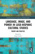 Larson |  Language, Image and Power in Luso-Hispanic Cultural Studies | Buch |  Sack Fachmedien