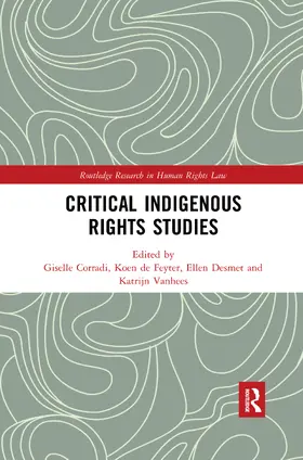 Corradi / Desmet / Vanhees |  Critical Indigenous Rights Studies | Buch |  Sack Fachmedien