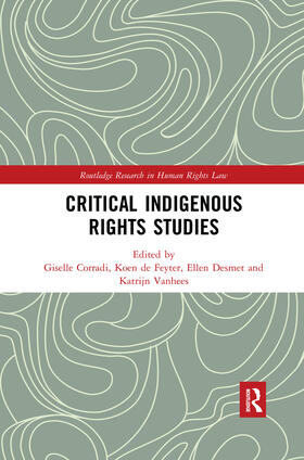 Corradi / de Feyter / Desmet | Critical Indigenous Rights Studies | Buch | 978-0-367-48135-3 | sack.de