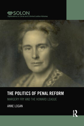 Logan | The Politics of Penal Reform | Buch | 978-0-367-48183-4 | sack.de