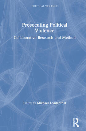 Loadenthal |  Prosecuting Political Violence | Buch |  Sack Fachmedien