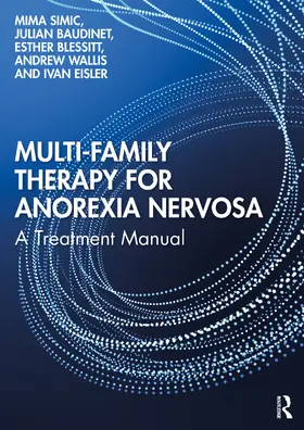 Simic / Baudinet / Blessitt |  Multi-Family Therapy for Anorexia Nervosa | Buch |  Sack Fachmedien