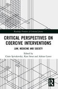 Spivakovsky / Seear / Carter |  Critical Perspectives on Coercive Interventions | Buch |  Sack Fachmedien