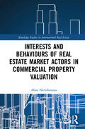 Nichiforeanu |  Interests and Behaviours of Real Estate Market Actors in Commercial Property Valuation | Buch |  Sack Fachmedien