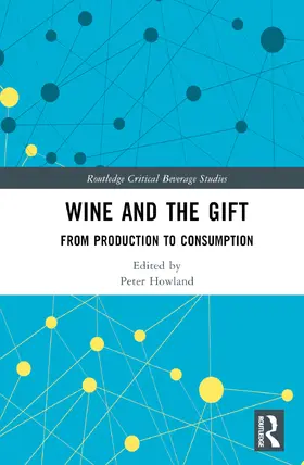 Howland |  Wine and The Gift | Buch |  Sack Fachmedien