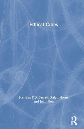 Barrett / Horne / Fien |  Ethical Cities | Buch |  Sack Fachmedien