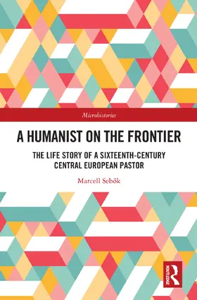 Seb¿k / Sebok | A Humanist on the Frontier | Buch | 978-0-367-48296-1 | sack.de