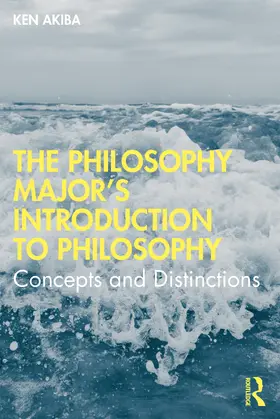 Akiba |  The Philosophy Major's Introduction to Philosophy | Buch |  Sack Fachmedien
