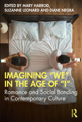 Harrod / Leonard / Negra |  Imagining "We" in the Age of "I" | Buch |  Sack Fachmedien