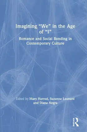 Harrod / Leonard / Negra |  Imagining "We" in the Age of "I" | Buch |  Sack Fachmedien
