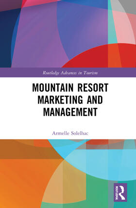 Solelhac | Solelhac, A: Mountain Resort Marketing and Management | Buch | 978-0-367-48330-2 | sack.de