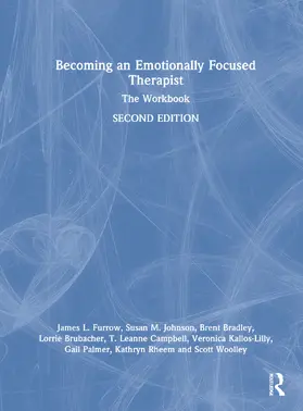 Furrow / Johnson / Bradley |  Becoming an Emotionally Focused Therapist | Buch |  Sack Fachmedien