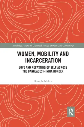 Mehta |  Women, Mobility and Incarceration | Buch |  Sack Fachmedien
