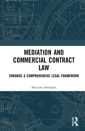 Salehijam | Mediation and Commercial Contract Law | Buch | 978-0-367-48445-3 | www.sack.de