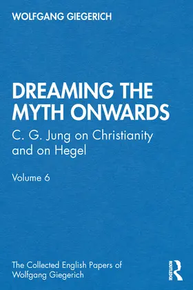 Giegerich |  "Dreaming the Myth Onwards" | Buch |  Sack Fachmedien