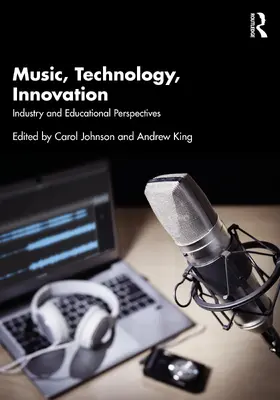 Johnson / King |  Music, Technology, Innovation | Buch |  Sack Fachmedien