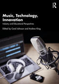 King / Johnson |  Music, Technology, Innovation | Buch |  Sack Fachmedien