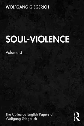 Giegerich |  Soul-Violence | Buch |  Sack Fachmedien