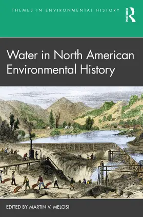 Melosi |  Water in North American Environmental History | Buch |  Sack Fachmedien