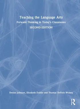Johnson / Dobler / Wolsey |  Teaching the Language Arts | Buch |  Sack Fachmedien